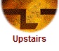 Upstairs
